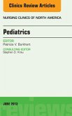 Pediatrics, An Issue of Nursing Clinics (eBook, ePUB) Pediatrics, An Issue of Nursing Clinics (eBook, ePUB)