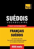 Vocabulaire Français-Suédois pour l'autoformation - 9000 mots (eBook, ePUB)