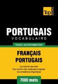 Vocabulaire Français-Portugais pour l'autoformation - 7000 mots (eBook, ePUB)