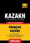 Vocabulaire Français-Kazakh pour l'autoformation - 9000 mots (eBook, ePUB)