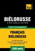 Vocabulaire Français-Biélorusse pour l'autoformation - 7000 mots (eBook, ePUB)