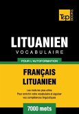 Vocabulaire Français-Lituanien pour l'autoformation - 7000 mots (eBook, ePUB)