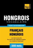 Vocabulaire Français-Hongrois pour l'autoformation - 3000 mots (eBook, ePUB)