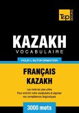 Vocabulaire Français-Kazakh pour l'autoformation - 3000 mots (eBook, ePUB)