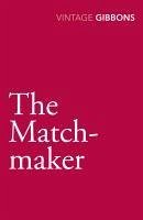 The Matchmaker (eBook, ePUB) - Gibbons, Stella