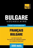Vocabulaire Français-Bulgare pour l'autoformation - 3000 mots (eBook, ePUB)