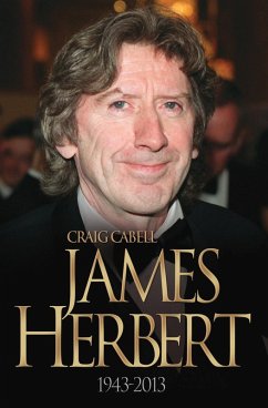 James Herbert - The Authorised True Story 1943-2013 (eBook, ePUB) - Cabell, Craig