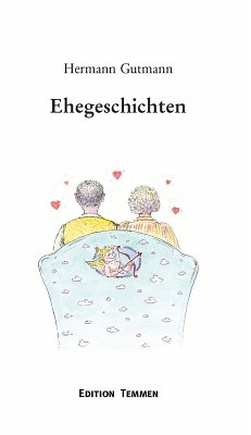 Ehegeschichten (eBook, ePUB) - Gutmann, Hermann