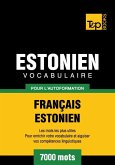 Vocabulaire Français-Estonien pour l'autoformation - 7000 mots (eBook, ePUB)