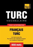 Vocabulaire Français-Turc pour l'autoformation - 9000 mots (eBook, ePUB)