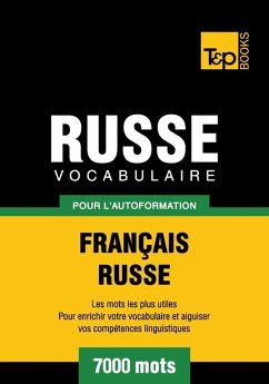Vocabulaire Français-Russe pour l'autoformation - 7000 mots (eBook, ePUB) - Taranov, Andrey