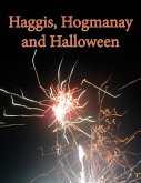 Haggis, Hogmanay and Halloween (eBook, ePUB) Haggis, Hogmanay and Halloween (eBook, ePUB)