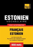 Vocabulaire Français-Estonien pour l'autoformation - 9000 mots (eBook, ePUB)