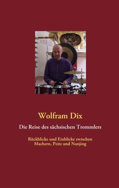 Die Reise des sächsischen Trommlers (eBook, ePUB) - Dix, Wolfram