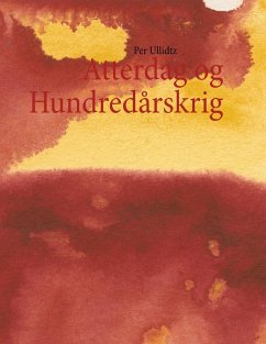 Atterdag og Hundredårskrig (eBook, ePUB) - Ullidtz, Per