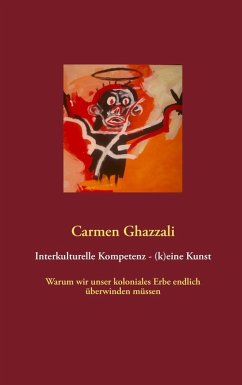 Interkulturelle Kompetenz - (k)eine Kunst (eBook, ePUB) - Ghazzali, Carmen