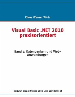 Visual Basic .NET 2010 praxisorientiert (eBook, ePUB) - Wirtz, Klaus Werner