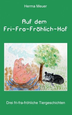 Cover Auf dem Fri-Fra-Fröhlich-Hof (eBook, ePUB)