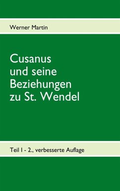Cusanus und seine Beziehungen zu St. Wendel (eBook, ePUB)
