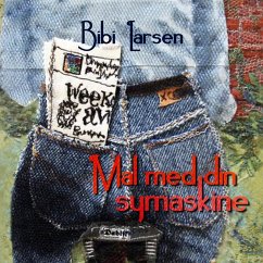 Mal med din symaskine (eBook, ePUB) - Larsen, Bibi