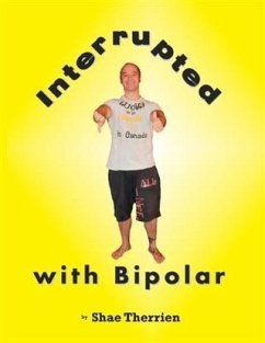 Interrupted with Bipolar (eBook, ePUB) - Therrien, Shae