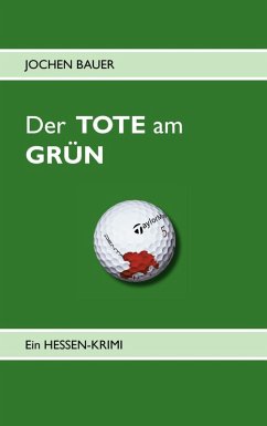 Der TOTE am GRÜN (eBook, ePUB) - Bauer, Jochen