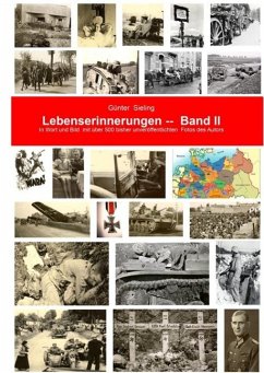 Meine Lebenserinnerungen in Wort und Bild, Band II (eBook, ePUB) - Sieling, Günter