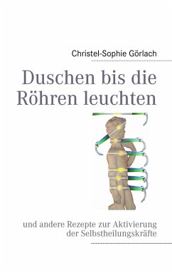 Duschen bis die Röhren leuchten (eBook, ePUB)