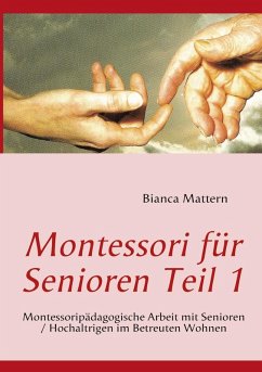 Montessori für Senioren Teil 1 (eBook, ePUB)