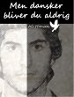 Men dansker bliver du aldrig (eBook,... - Bild 1
