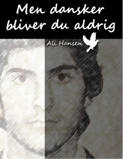 Men dansker bliver du aldrig (eBook, ePUB)