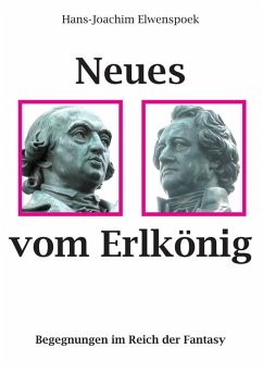 Neues vom Erlkönig (eBook, ePUB) - Elwenspoek, Hans-Joachim