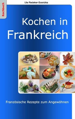 Kochen in Frankreich (eBook, ePUB) - Redeker-Sosnizka, Ute