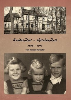 Kinder Zeit - Glinder Zeit 1936 - 1951 (eBook, ePUB)