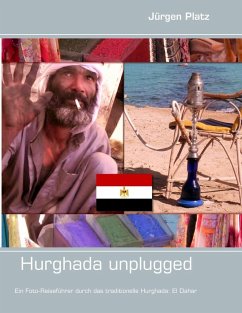 Hurghada unplugged (eBook, ePUB) - Platz, Jürgen