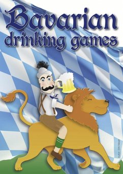 Bavarian Drinking Games (eBook, ePUB) - Mayer, Dirk