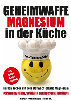 Geheimwaffe Magnesium in der Küche (eBook, ePUB) - Koppenhofer, Pia