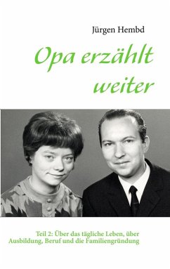 Opa erzählt weiter (eBook, ePUB) - Hembd, Jürgen