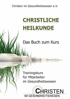 Christliche Heilkunde (eBook, ePUB)