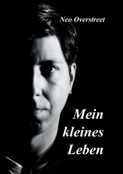 Mein kleines Leben (eBook, ePUB) Mein kleines Leben (eBook, ePUB)