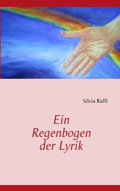Ein Regenbogen der Lyrik (eBook, ePUB)