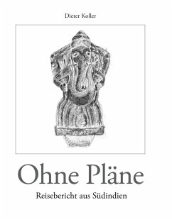 Ohne Pläne (eBook, ePUB) - Koller, Dieter