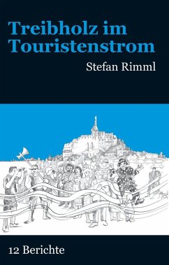 Treibholz im Touristenstrom (eBook, ePUB)