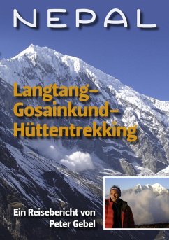 Nepal Langtang-Gosainkund-Hüttentrekking (eBook, ePUB) - Gebel, Peter