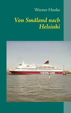 Von Småland nach Helsinki (eBook, ePUB) - Hanke, Werner