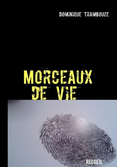 Morceaux de vie (eBook, ePUB) - Trambouze, Dominique