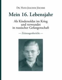 Mein 16. Lebensjahr (eBook, ePUB) - Jäschke, Hans-Joachim