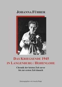 Das Kriegsende 1945 in Langenburg / Hohenlohe (eBook, ePUB) - Führer, Johanna