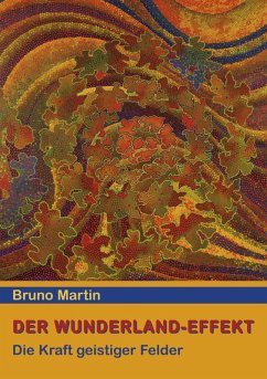 Der Wunderland-Effekt (eBook, ePUB) - Martin, Bruno