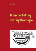 Wunscherfüllung mit Sigillenmagie (eBook, ePUB)